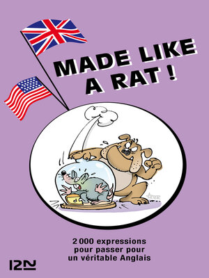 cover image of Made like a rat--2 000 expressions anglaises et françaises
